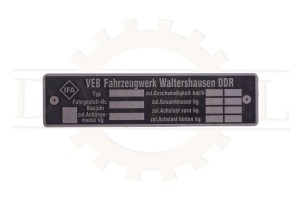 N° 51  Plaque signalétique IFA " VEB Fahrzeugwerk  Waltershausen DDR" en aluminium anodisé